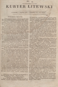 Kuryer Litewski. 1817, nr 44 (1 czerwca) + dod.