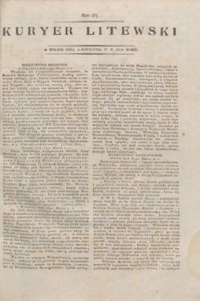 Kuryer Litewski. 1814, Nro 27 (4 kwietnia) + dod.