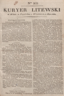 Kuryer Litewski. 1822, Ner 105 (1 września) + dod.