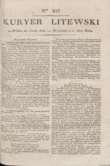 Kuryer Litewski. 1824, Ner 107 (10 września) + dod.