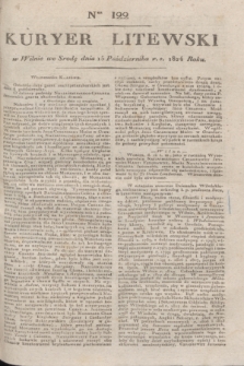 Kuryer Litewski. 1824, Ner 122 (15 października)