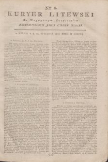 Kuryer Litewski : Za Naywyższym Dozwoleniem Imperatora JMCI Całey Rossyi. 1802, Nro 8 (25 stycznia)