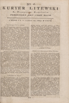 Kuryer Litewski : Za Naywyższym Dozwoleniem Imperatora JMCI Całey Rossyi. 1802, Nro 16 (22 lutego)