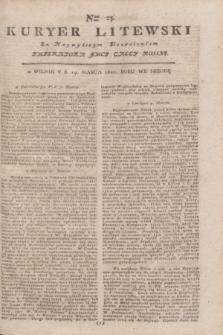 Kuryer Litewski : Za Naywyższym Dozwoleniem Imperatora JMCI Całey Rossyi. 1802, Nro 23 (19 marca)