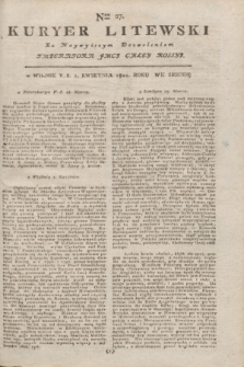 Kuryer Litewski : Za Naywyższym Dozwoleniem Imperatora JMCI Całey Rossyi. 1802, Nro 27 (2 kwietnia)