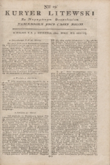 Kuryer Litewski : Za Naywyższym Dozwoleniem Imperatora JMCI Całey Rossyi. 1802, Nro 29 (9 kwietnia)