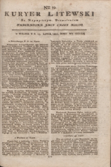 Kuryer Litewski : Za Naywyższym Dozwoleniem Imperatora JMCI Całey Rossyi. 1802, Nro 59 (23 lipca)