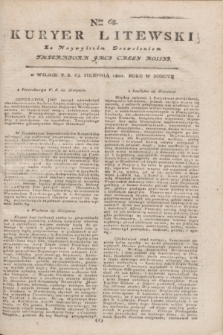 Kuryer Litewski : Za Naywyższym Dozwoleniem Imperatora JMCI Całey Rossyi. 1802, Nro 68 (23 sierpnia)