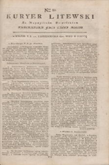 Kuryer Litewski : Za Naywyższym Dozwoleniem Imperatora JMCI Całey Rossyi. 1802, Nro 82 (11 października)