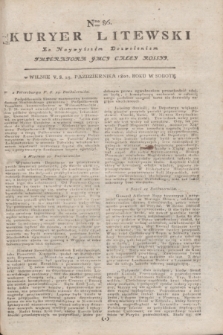 Kuryer Litewski : Za Naywyższym Dozwoleniem Imperatora JMCI Całey Rossyi. 1802, Nro 86 (25 października)