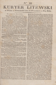 Kuryer Litewski. 1829, Ner 111 (16 września) + dod.