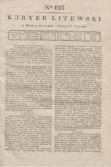 Kuryer Litewski. 1819, Ner 125 (7 czerwca)