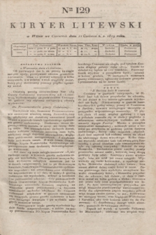 Kuryer Litewski. 1819, Ner 129 (12 czerwca) + dod.