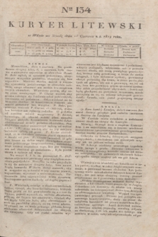 Kuryer Litewski. 1819, Ner 134 (18 czerwca) + dod.