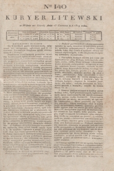 Kuryer Litewski. 1819, Ner 140 (25 czerwca)