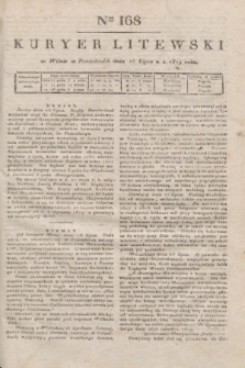 Kuryer Litewski. 1819, Ner 168 (28 lipca) + dod.