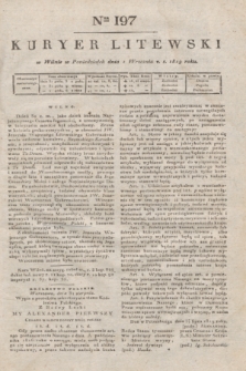 Kuryer Litewski. 1819, Ner 197 (1 września)