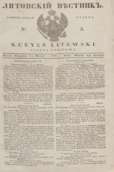 Litovskìj Věstnik'' : officìal'naâ gazeta = Kuryer Litewski : gazeta urzędowa. 1835, № 3 (8 stycznia)