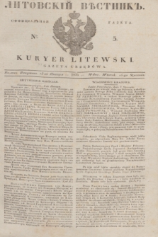 Litovskìj Věstnik'' : officìal'naâ gazeta = Kuryer Litewski : gazeta urzędowa. 1835, № 5 (15 stycznia)