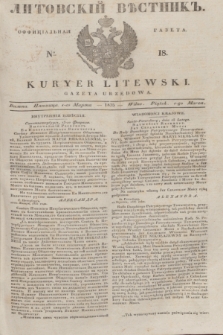 Litovskìj Věstnik'' : officìal'naâ gazeta = Kuryer Litewski : gazeta urzędowa. 1835, № 18 (1 marca)