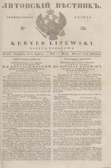 Litovskìj Věstnik'' : officìal'naâ gazeta = Kuryer Litewski : gazeta urzędowa. 1835, № 35 (30 kwietnia)