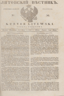 Litovskìj Věstnik'' : officìal'naâ gazeta = Kuryer Litewski : gazeta urzędowa. 1835, № 36 (5 maja)