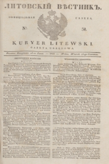 Litovskìj Věstnik'' : officìal'naâ gazeta = Kuryer Litewski : gazeta urzędowa. 1835, № 51 (25 czerwca)
