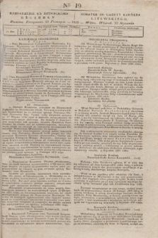 Pribavlenìe k˝ Litovskomu Věstniku = Dodatek do Gazety Kuryera Litewskiego. 1835, Ner 19 (22 stycznia)