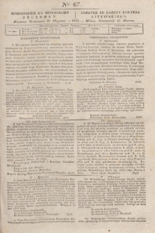Pribavlenìe k˝ Litovskomu Věstniku = Dodatek do Gazety Kuryera Litewskiego. 1835, Ner 67 (21 marca)