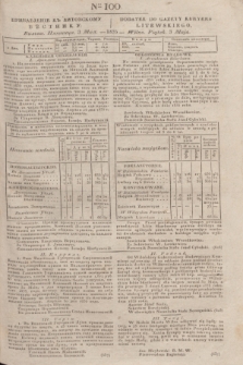 Pribavlenìe k˝ Litovskomu Věstniku = Dodatek do Gazety Kuryera Litewskiego. 1835, Ner 100 (3 maja)