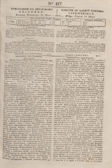 Pribavlenìe k˝ Litovskomu Věstniku = Dodatek do Gazety Kuryera Litewskiego. 1835, Ner 117 (24 maja)