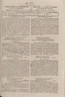 Pribavlenìe k˝ Litovskomu Věstniku = Dodatek do Gazety Kuryera Litewskiego. 1835, Ner 179 (6 sierpnia)