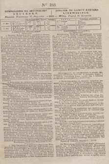 Pribavlenìe k˝ Litovskomu Věstniku = Dodatek do Gazety Kuryera Litewskiego. 1835, Ner 188 (16 sierpnia)