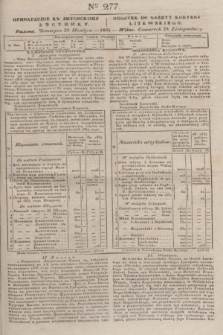 Pribavlenìe k˝ Litovskomu Věstniku = Dodatek do Gazety Kuryera Litewskiego. 1835, Ner 277 (28 listopada)