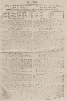 Pribavlenìe k˝ Litovskomu Věstniku = Dodatek do Gazety Kuryera Litewskiego. 1835, Ner 300 (27 grudnia)