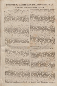 Dodatek do Gazety Kuryera Litewskiego 1823, N. 75 (22 czerwca)