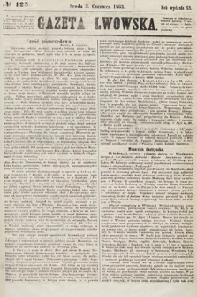 Gazeta Lwowska. 1863, nr 125