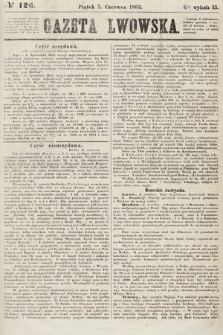 Gazeta Lwowska. 1863, nr 126