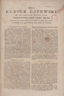 Kuryer Litewski : Za Naywyższem Dozwoleniem Imperatora JMCI Całey Rossyi. 1803, Nro 1 (3 stycznia)