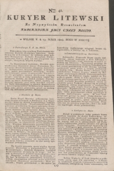 Kuryer Litewski : Za Naywyższem Dozwoleniem Imperatora JMCI Całey Rossyi. 1803, Nro 41 (23 maja)