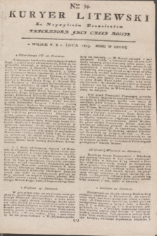 Kuryer Litewski : Za Naywyższem Dozwoleniem Imperatora JMCI Całey Rossyi. 1803, Nro 54 (1 lipca)