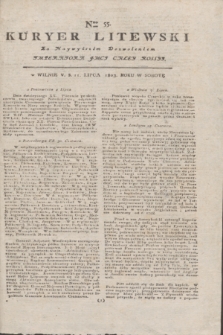 Kuryer Litewski : Za Naywyższem Dozwoleniem Imperatora JMCI Całey Rossyi. 1803, Nro 55 (11 lipca)