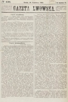 Gazeta Lwowska. 1863, nr 130
