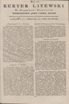 Kuryer Litewski : Za Naywyższem Dozwoleniem Imperatora JMCI Całey Rossyi. 1803, Nro 70 (2 września)