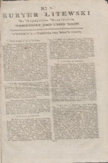 Kuryer Litewski : Za Naywyższem Dozwoleniem Imperatora JMCI Całey Rossyi. 1803, Nro 71 (5 września)