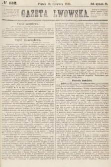 Gazeta Lwowska. 1863, nr 132