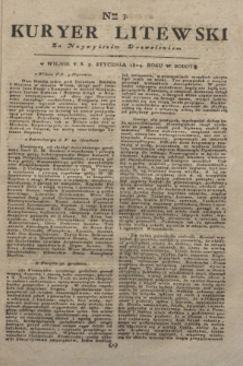 Kuryer Litewski : Za Naywyższem Dozwoleniem. 1804, Nro 3 (9 stycznia)