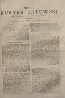 Kuryer Litewski : Za Naywyższem Dozwoleniem. 1804, Nro 19 (5 marca)