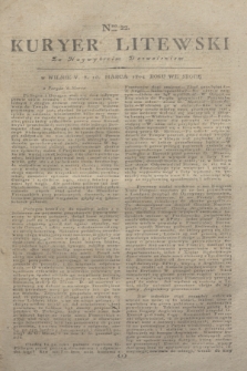 Kuryer Litewski : Za Naywyższem Dozwoleniem. 1804, Nro 22 (16 marca)