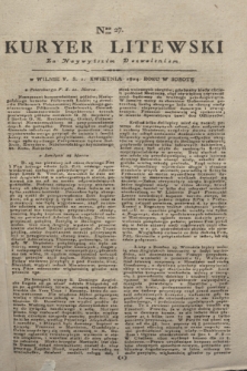 Kuryer Litewski : Za Naywyższem Dozwoleniem. 1804, Nro 27 (2 kwietnia)